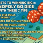 Secrets to Winning Big in Monopoly Go Dice with These 7 Tips