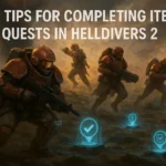 Top Tips for Completing Items Quests in Helldivers 2