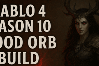 Diablo 4 Season 10 Blood Orb Build